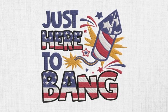Review: Just Here to Bang 4th of July Design
